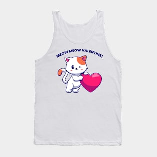 Meow Meow Valentine! Tank Top